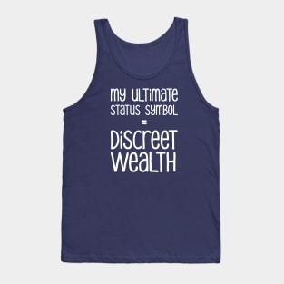 My Ultimate Status Symbol = Discreet Wealth | Money | Life | Purple Tank Top